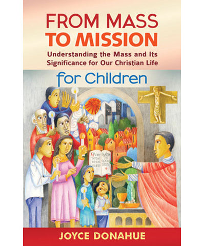 From Mass to Mission for Children - OWFMMC