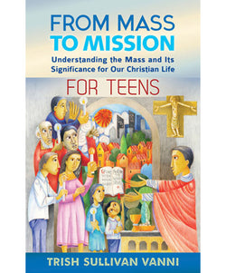 From Mass to Mission for Teens - OWFMMT