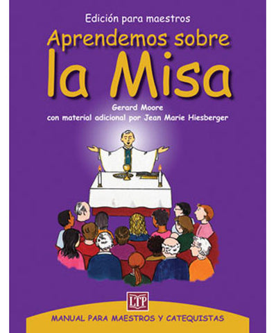 Aprendemos sobre la Misa: Edición para maestros - OWSWLMAT