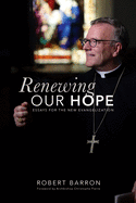 Renewing our Hope: Essays for the New Evangelization - 9780813233055