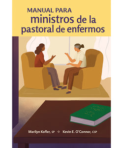 Manual Para Ministros de la Pastoral de Enfermos - OWSHBMC