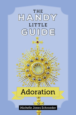 The Handy Little Guide to Adoration - IWT1995