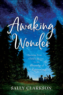 Awaking Wonder - 9780764235887