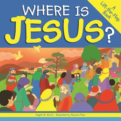Where Is Jesus? A Lift-the-Flap Book - AABWHRE9