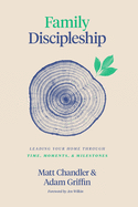 Family Discipleship - 9781433566295