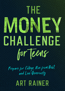 The Money Challenge for Teens - 9781087706238
