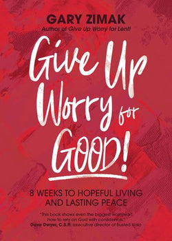 Give Up Worry for Good - EZ00513
