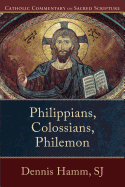 Catholic Commentary on Sacred Scripture - Philippians, Colossians, Philemon - 9780801036460