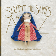 Sleepytime Saints: A to Z - 9781098342586