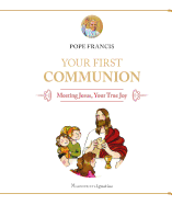Your First Communion: Meeting Jesus - IPMYFCH